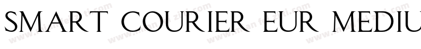Smart Courier EUR Medium Condensed字体转换